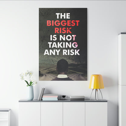 The Biggest Risk | Canvas | Hustle House Prints