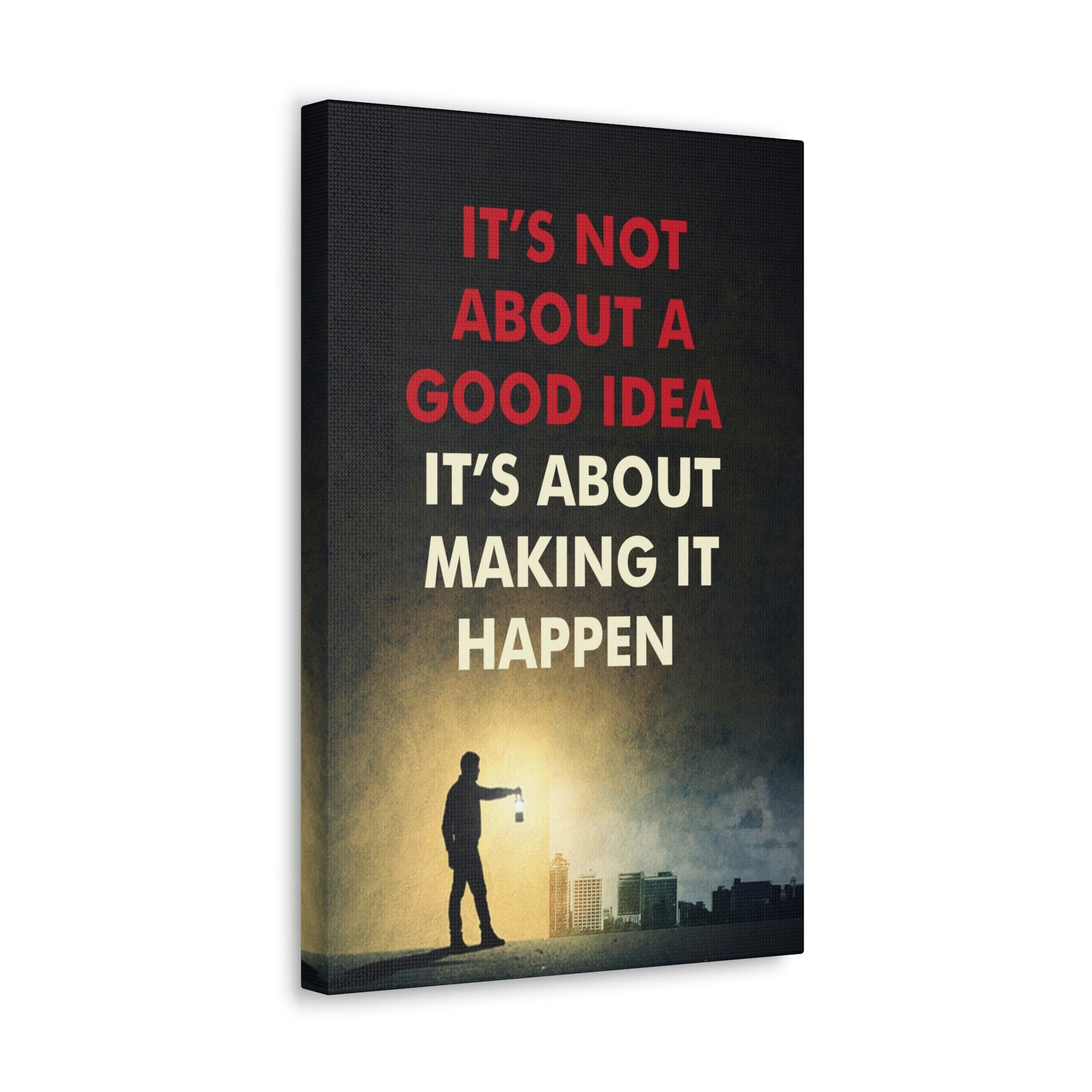 It's About Making It Happen | Canvas | Hustle House Prints